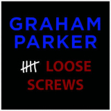 Graham Parker - 5 Loose Screws '2013