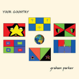 Graham Parker - Your Country '2004