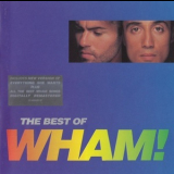 Wham! - The Best Of Wham! (If You Were There...) '1997