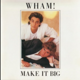 Wham! - Make It Big '1984