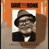 Dave Van Ronk - Sweet & Lowdown '2001