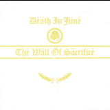 Death In June - The Wall Of Sacrifice '1989