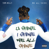 Ynw Melly - We All Shine '2019