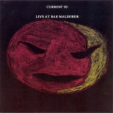 Current 93 - Live At Bar Maldoror '1985