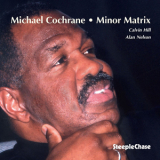 Michael Cochrane  - Minor Matrix [Hi-Res] '2000