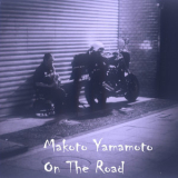 Makoto Yamamoto - On The Road '2019
