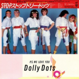 Dolly Dots - P.S. We Love You '1981