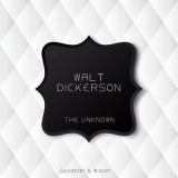 Walt Dickerson - The Unknown '2014