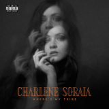 Charlene Soraia - Where's My Tribe [Hi-Res] '2019