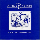 China Crisis - Flaunt The Imperfection '1985