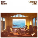 Tiny Ruins - Olympic Girls '2019