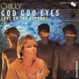 Chilly - Goo Goo Eyes '1983