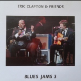 Eric Clapton & Friends - Blues Jams 3 '2005