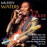 Muddy Waters - I'm Ready Live! '1996