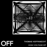 Thomas Hoffknecht - High Voltage EP '2019