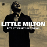 Little Milton - Live At Westville Prison (us Delmark De 681) '1995