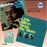 Little Milton - We're Gonna Make It & Sings Big Blues '1986