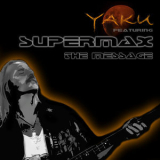 Yaku feat. Supermax - The Message '2012