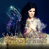 Saara Aalto - You Had My Heart '2013