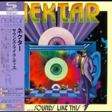 Nektar - ...Sounds Like This '1973