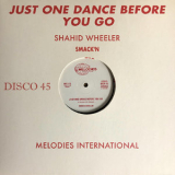 Shahid Wheeler - Just One Dance Before You Go '2019