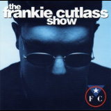Frankie Cutlass - The Frankie Cutlass Show '1993