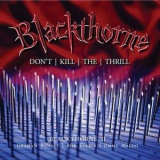 Blackthorne - Don't Kill The Thrill (2CD) '2016