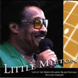Little Milton - Live At The North Atlantic Blues Festival - His Last Concert '2006