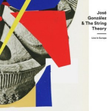 Jose Gonzalez & The String Theory - Live In Europe '2019