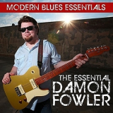 Damon Fowler - Modern Blues Essentials  [The Essential Damon Fowler] '2015