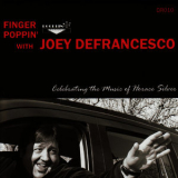 Joey Defrancesco - Finger Poppin' - Celebrating The Music Of Horace Silver '2009