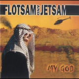 Flotsam And Jetsam - My God '2001