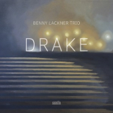Benny Lackner Trio - Drake [Hi-Res] '2019