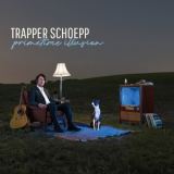 Trapper Schoepp - Primetime Illusion [Hi-Res] '2019