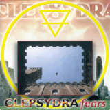 Clepsydra - Fears '1997