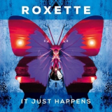 Roxette - It Just Happens '2016