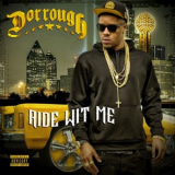 Dorrough - Ride Wit Me '2017