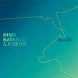 Nino Katamadze & Insight - Blue '2008
