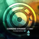 Command Strange - Future Perfect EP '2014