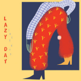Lazy Day - Letters '2019
