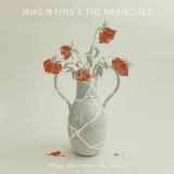 Mike Mains & The Branches - Around The Corner '2019