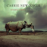 Carrie Newcomer - Kindred Spirits A Collection '2012