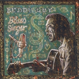 Buddy Guy - Blues Singer (The Perfect Blues Collection, 2011, Sony Music) '2003