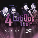 Camila & Sin Bandera - 4 Latidos Tour En Vivo '2019