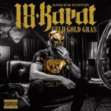 18 Karat - Geld Gold Gras (Deluxe Edition) '2018