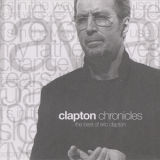 Eric Clapton - Clapton Chronicles. The Best Of Eric Clapton '1999