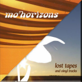 Mo' Horizons - Lost Tapes '2008