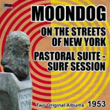 Moondog - Pastoral Suite Surf Session, Moondog On The Streets Of New York '2012