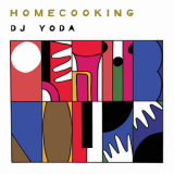 Dj Yoda - Home Cooking '2019