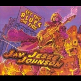 Jay Jesse Johnson - Set The Blues On Fire '2015